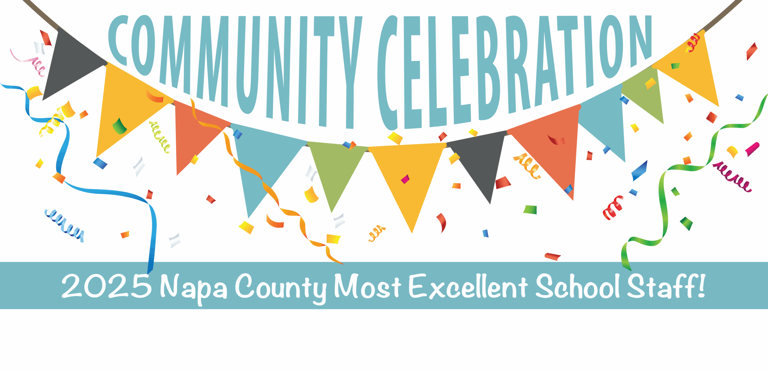 Community Celebration - 2025 Napa County Most Excellent School Staff!