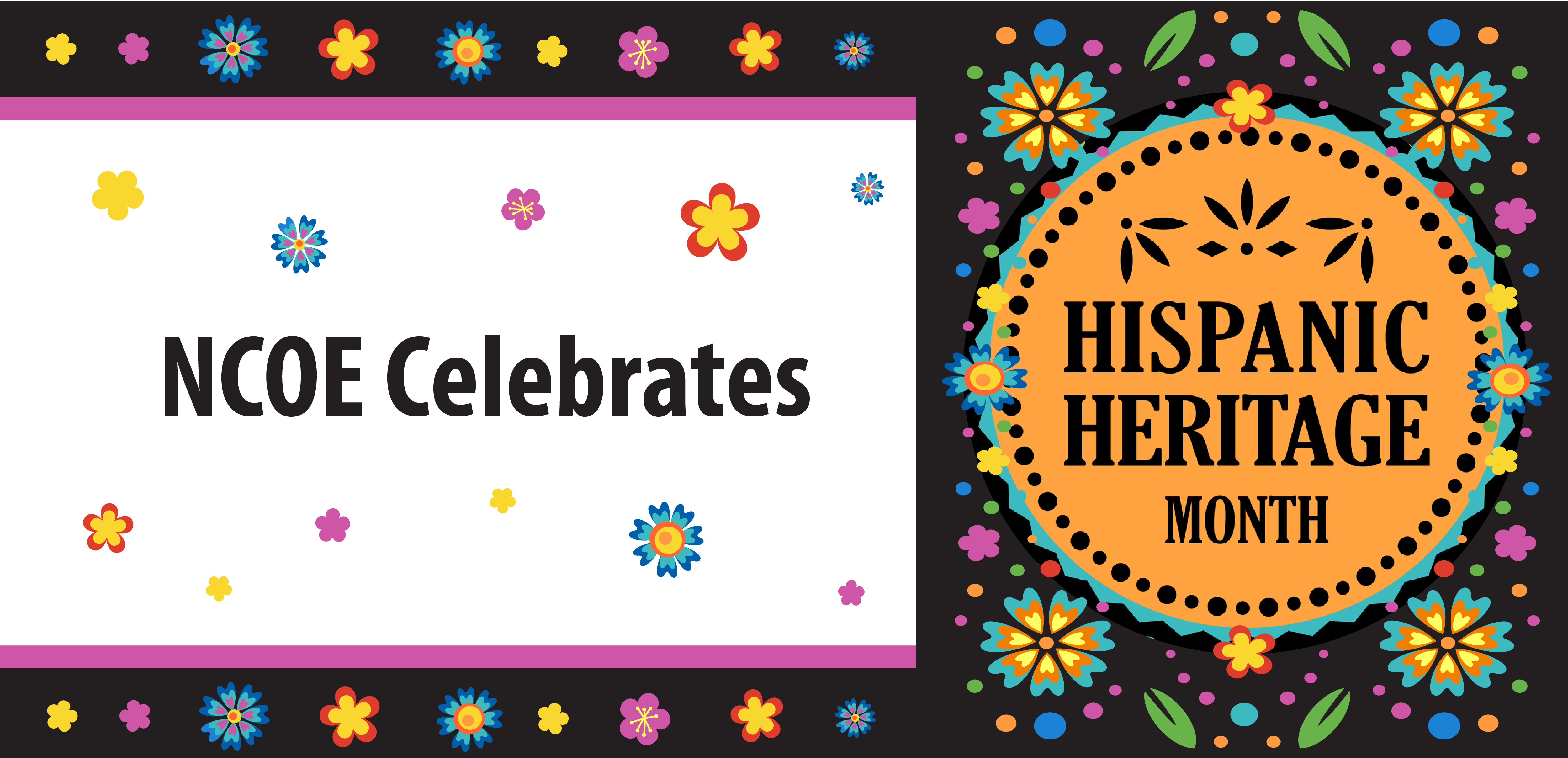 NCOE Celebrates Hispanic Heritage Month
