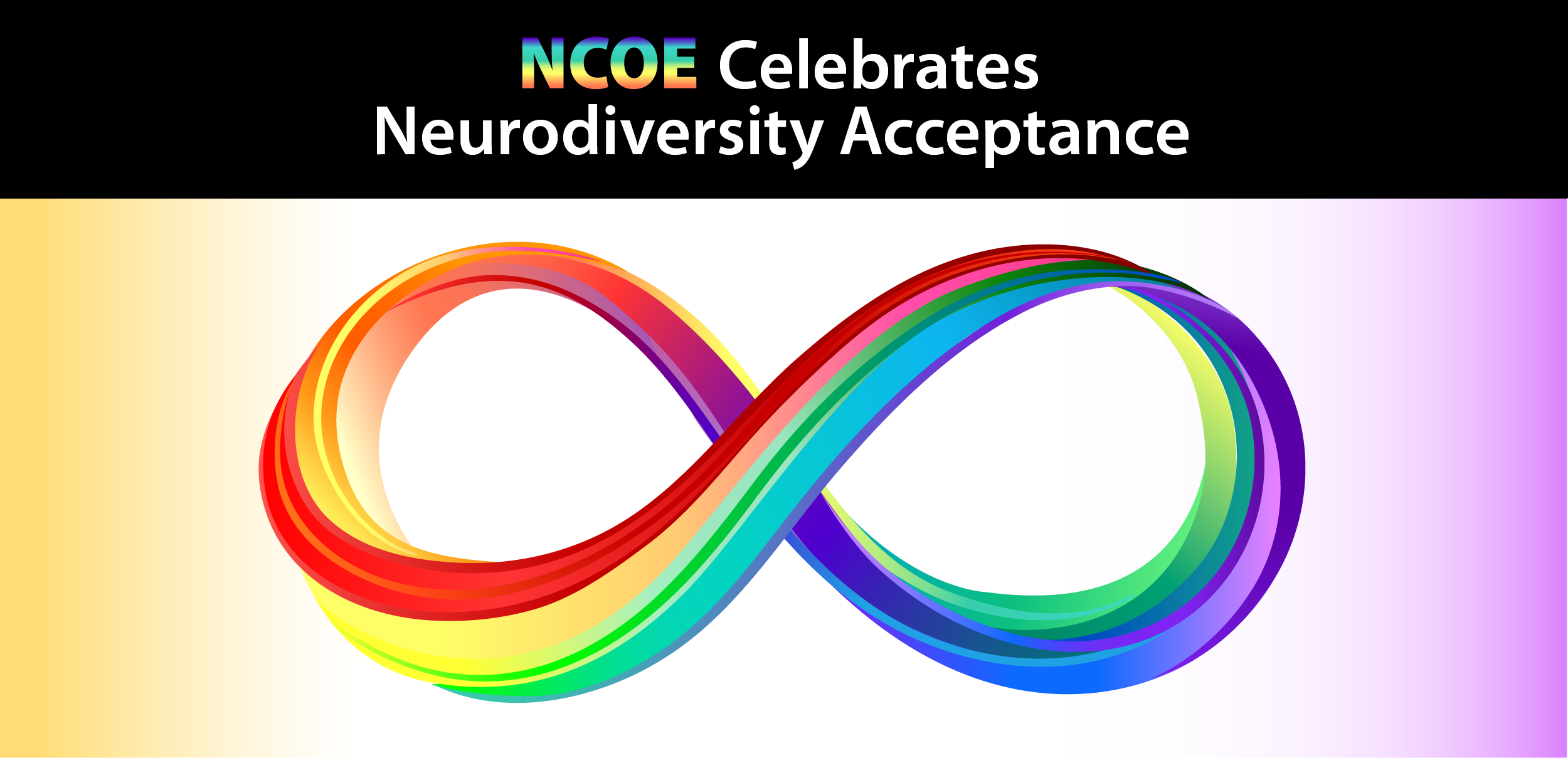 NCOE Celebrates Neurodiversity Acceptance