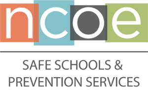 NCOE Safe Schools & Prevention Services