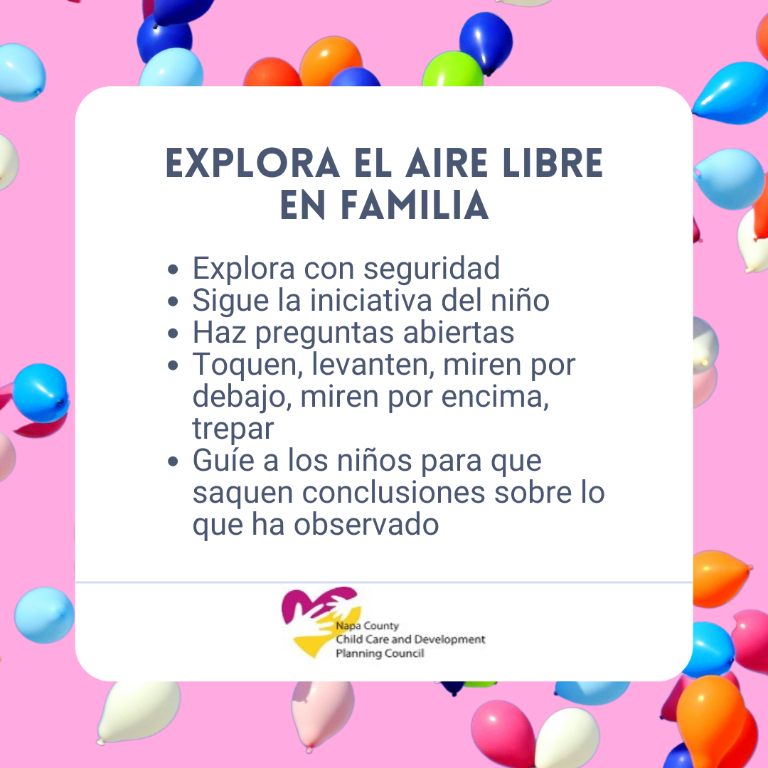 Explora el aire libre en familia - Explore safely, Follow the child's lead, Ask open-ended questions, Touch, lift, look under, look over, climb, Guide children