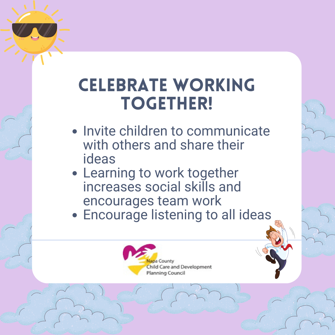 Celebrate Working Together - invite children to communicate, learn to work together, encourage listening